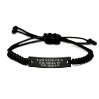 Load image into Gallery viewer, Michigan Rope Bracelet, Funny Quote &#39;I Am Kind Of A Prime Selection In Michigan&#39; Graduation Gifts for Men, Women, Family, Friends, Coworkers - Image 1
