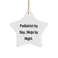 Load image into Gallery viewer, Podiatrist Gifts from Friends, Star Ornament for Podiatrist By Day, Ninja By Night, Christmas Unique Gifts - Image 1
