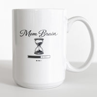 Load image into Gallery viewer, Funny Mom Coffee Mug, Mom Brain Loading Quote, Relatable Mother Humor Cup