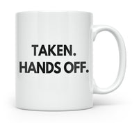 Load image into Gallery viewer, Taken Hands Off Bold Statement Coffee Mug