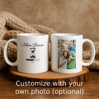 Load image into Gallery viewer, Funny Mom Coffee Mug, Mom Brain Loading Quote, Relatable Mother Humor Cup