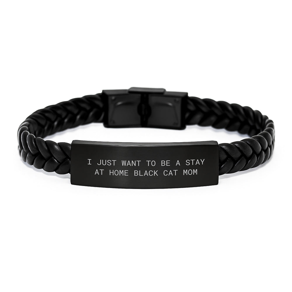 Funny Black Cat Gifts, Interlaced Leather Bracelet for Stay at Home Mom, Birthday Unique Gifts from Mom to Black Cat Lover, Inspirational Quote - Image 1