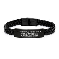 Load image into Gallery viewer, Papillon Dog Mom Gifts - &#39;I Just Want To Be A Stay At Home Papillon Mom&#39; Interlaced Leather Bracelet, Graduation Unique Gifts from Friends, Family, or Coworkers for Women, Men, or Papillon Dog Lovers - Image 1
