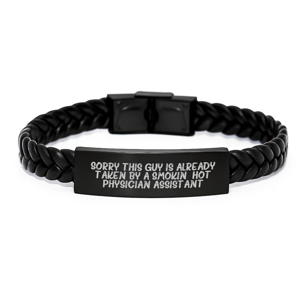Funny Physician Assistant Gifts, Interlaced Leather Bracelet for PA Graduation, 'Sorry This Guy Is Already Taken' Quote, Gifts from Men for Physician Assistant Friends - Image 1