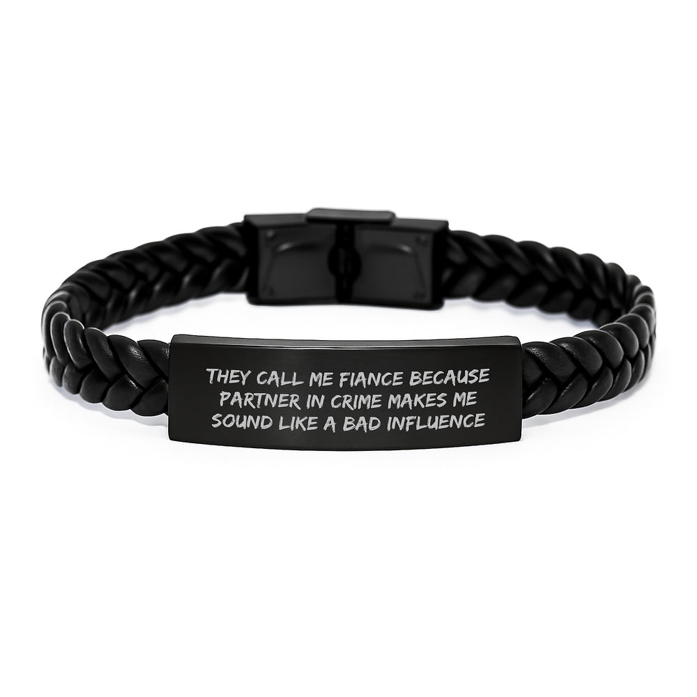 Funny Fiance Gifts: Interlaced Leather Bracelet with Inspirational Quote, Gifts from Friends, Perfect Birthday Present for Him - Image 1