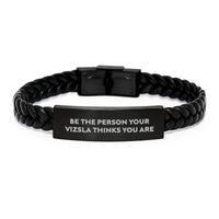 Load image into Gallery viewer, Funny Vizsla Dog Gifts for Men Women - Interlaced Leather Bracelet with Quote Be The Person Your Vizsla Thinks You Are - Birthday Unique Gifts from Family - Image 1