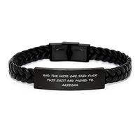 Load image into Gallery viewer, 'And The Wise One Said F--k This Shit! And Moved To Arizona' Funny Quote Interlaced Leather Bracelet for Arizona Enthusiasts Gifts from Friends to Arizona Loving Men Women - Birthday Unique Gifts - Image 1