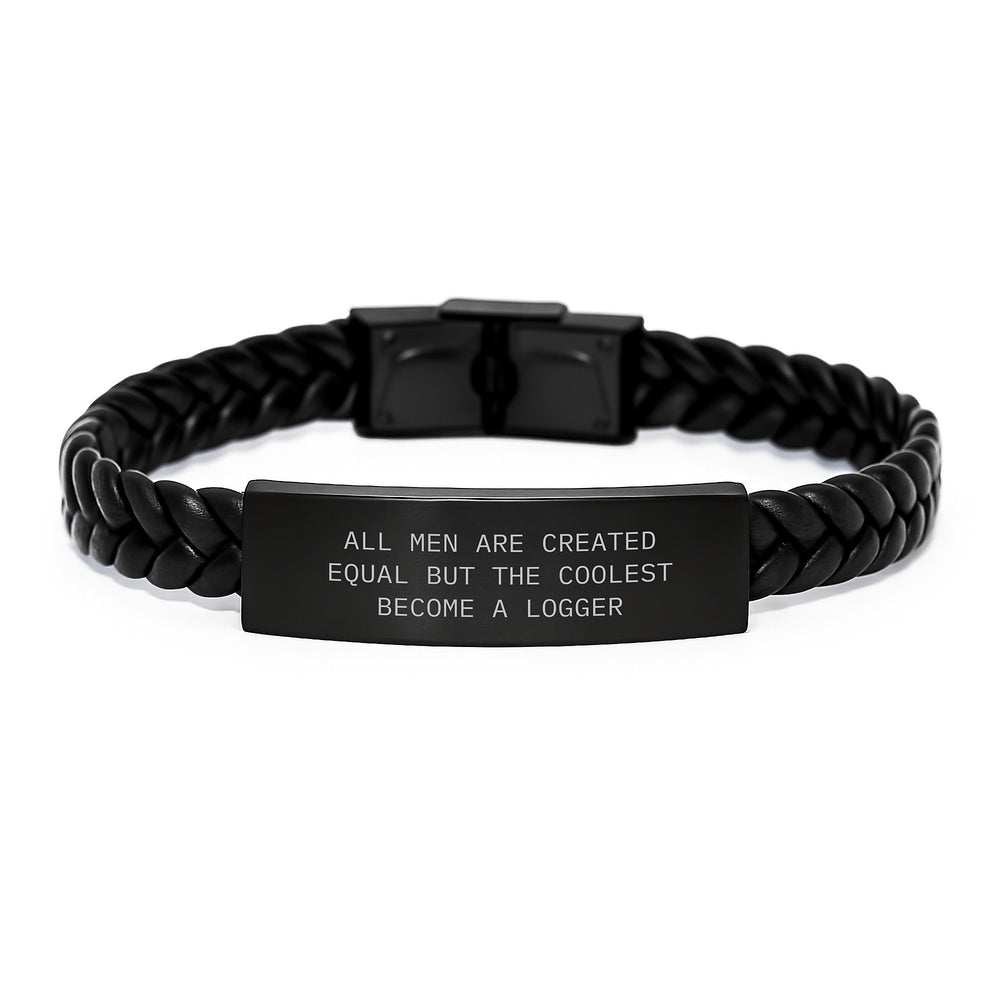 Funny Logger Gifts for Men All Men Are Created Equal But The Coolest Become A Logger Interlaced Leather Bracelet from Friends to Logger, Unique Graduation Gifts for Logger - Image 1