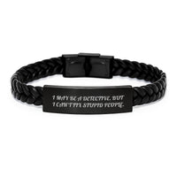 Load image into Gallery viewer, Funny Detective Gifts Christmas Unique Interlaced Leather Bracelet for Men Friends Family - &#39;I May Be A Detective, But I Cant Fix Stupid People&#39; - Image 1
