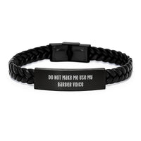Load image into Gallery viewer, Funny Barber Gift Ideas for Men, Gifts from Friends to Barber, Interlaced Leather Bracelet, Christmas Unique Presents, &#39;Do Not Make Me Use My Barber Voice&#39; - Image 1
