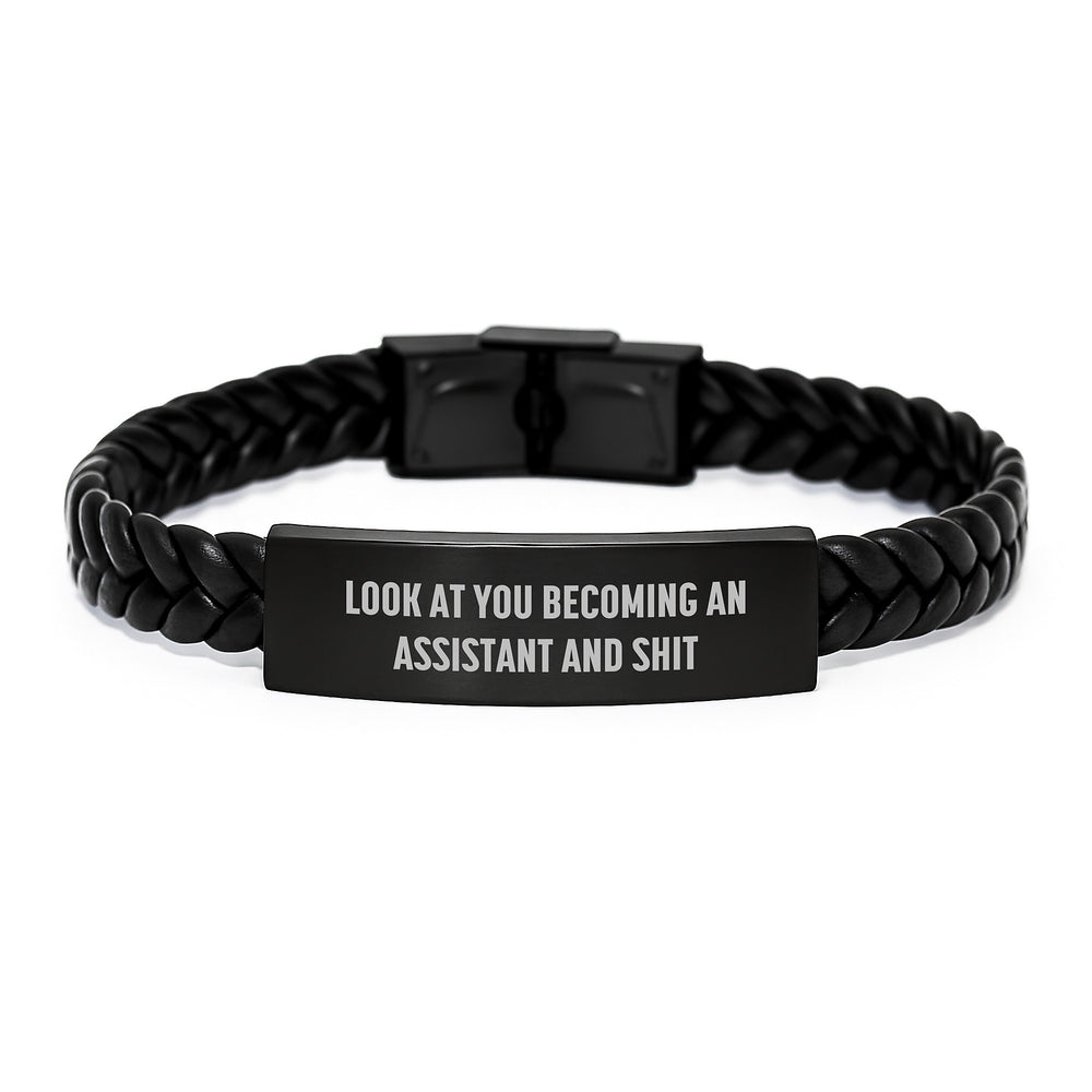 Funny Assistant Gifts from Friends, Look At You Becoming An Assistant And Shit, Interlaced Leather Bracelet for Birthday - Image 1