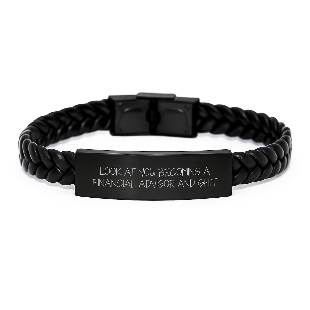 Funny Gifts for Financial Advisor, Interlaced Leather Bracelet Christmas Unique Presents from Friends to Men, Women, Family - 'Look At You Becoming A Financial Advisor And Shit' Inspiration - Image 1