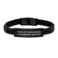 Load image into Gallery viewer, Handcrafted Interlaced Leather Bracelet for Millwright, &#39;Look At You Becoming A Millwright And Shit&#39; Funny Gift from Friends, Unique Christmas Unique Gifts for Men - Image 1
