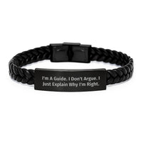 Load image into Gallery viewer, Funny Guide Gifts from Men to Friends for Christmas Unique Leather Interlaced Bracelet, &#39;I&#39;m a Guide I Don&#39;t Argue I Just Explain Why I&#39;m Right&#39; Quote - Image 1
