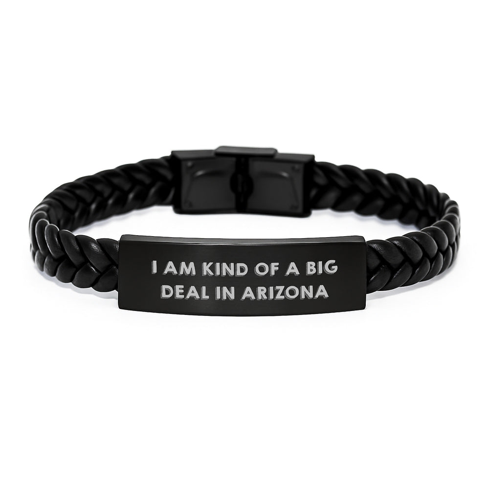 Arizona Proud Interlaced Leather Bracelet, 'I Am Kind Of A Prime Selection In Arizona' Quote, Gift for Arizona Graduates, Friends, Family - Unique Leather Accessories for Men and Women - Image 1