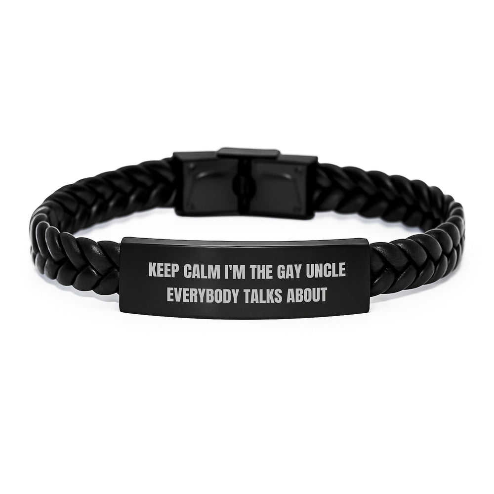 Funny Gifts for Uncle, Unique Interlaced Leather Bracelet, Keep Calm I'm The Gay Uncle Everybody Talks About Christmas Unique - Image 1