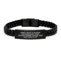 Load image into Gallery viewer, Funny School Psychologist Gifts from Men to Women, Valentine's Unique Interlaced Leather Bracelets with Quote 'Don't Trust A School Psychologist That Doesn't Drink Coffee And Say F**k A Lot' - Image 1