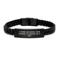 Load image into Gallery viewer, Funny Goddad Gifts, &#39;I Think Me Being Your Goddad Is Enough Of A Gift&#39; Interlaced Leather Bracelet for Men, Unique Graduation Presents from Goddads to Goddads, 7.87 inches - Image 1

