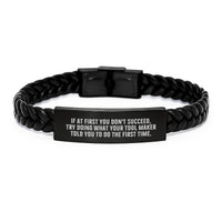 Load image into Gallery viewer, Tool Maker Gifts, Funny Interlaced Leather Bracelet for Men, Father's Day Unique Gifts from Dad, If At First You Don't Succeed, Try Doing What Your Tool Maker Told You To Do The First Time. - Image 1