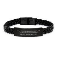 Load image into Gallery viewer, Funny groundskeeper Gifts from Friends, Unique Interlaced Leather Bracelet for groundskeeper, I&#39;m A groundskeeper. Just Like A Normal groundskeeper Except Much Hotter., Graduation Unique Gifts - Image 1
