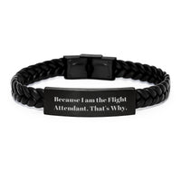 Load image into Gallery viewer, Inspiring Flight Attendant Gifts for Men from Family, Unique Graduation Wishes Interlaced Leather Bracelet, Funny Quote Because I Am The Flight Attendant. That's Why. - Image 1