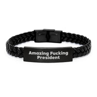 Load image into Gallery viewer, Funny President Gifts, Amazing Interlaced Leather Bracelet, Birthday Unique Presents for Men from Friends, President Quote &#39;Amazing F--king President&#39; on Stainless Steel and PU Leather - Image 1

