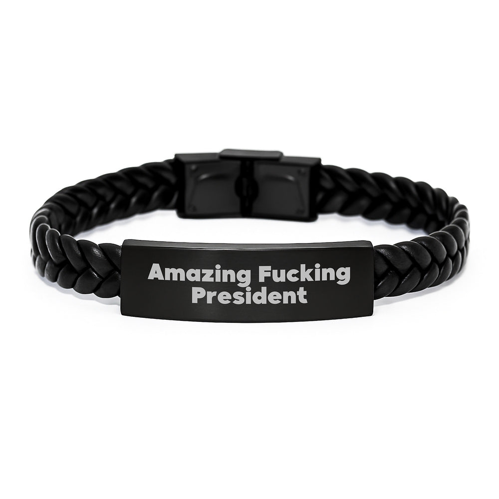 Funny President Gifts, Amazing Interlaced Leather Bracelet, Birthday Unique Presents for Men from Friends, President Quote 'Amazing F--king President' on Stainless Steel and PU Leather - Image 1