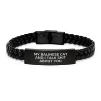 Load image into Gallery viewer, Funny Balinese Cat Gifts, Interlaced Leather Bracelet for Men, Women, Friends, Coworkers, Family - My Balinese Cat And I Talk Shit About You Quote - Image 1
