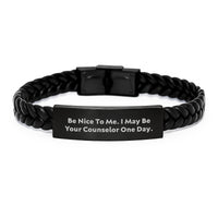 Load image into Gallery viewer, Funny Counselor Gifts from Men to Women, Interlaced Leather Bracelet for Graduation Unique Gifts, 'Be Nice To Me, I May Be Your Counselor One Day' - Image 1