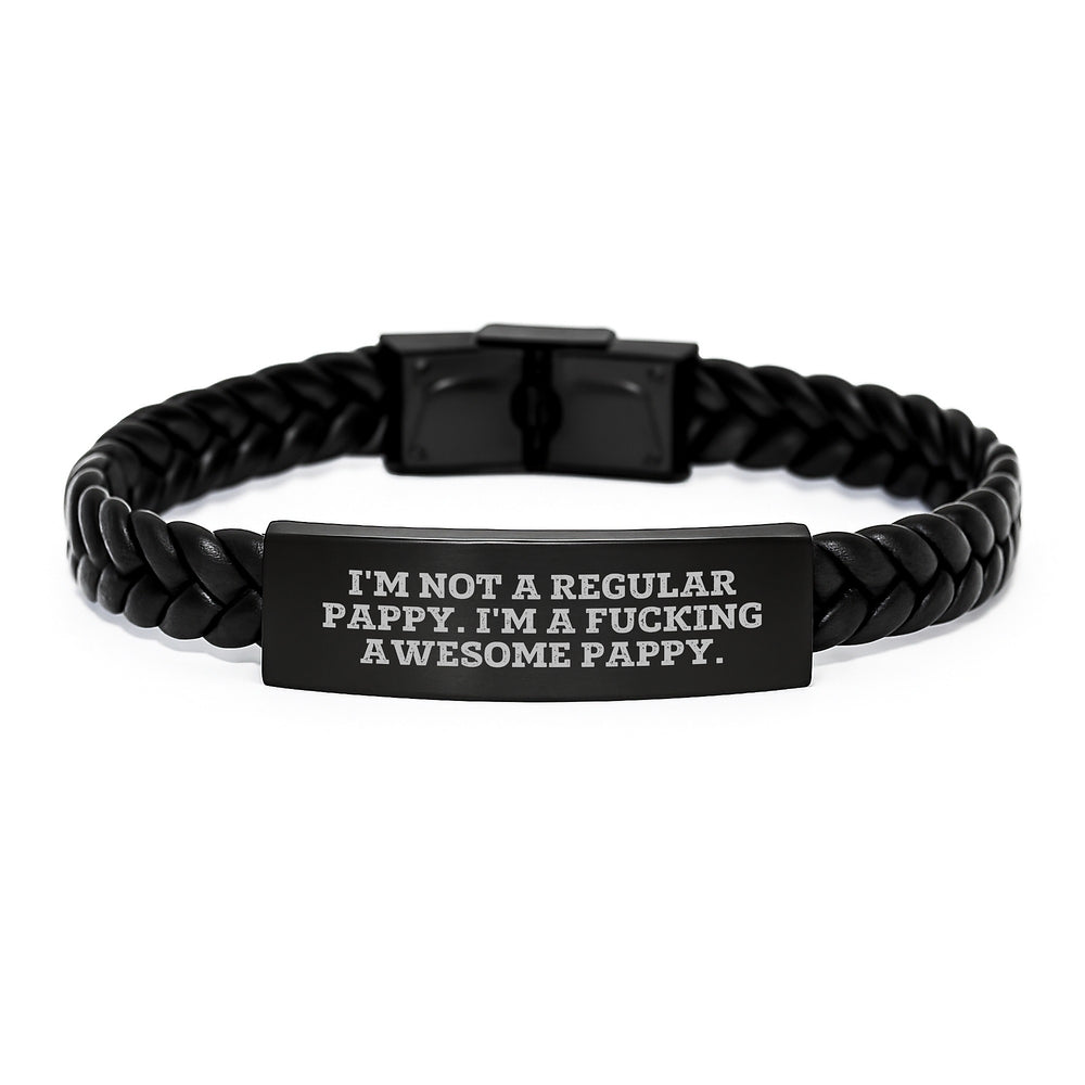 Funny Pappy Gifts for Men - Interlaced Leather Bracelet, 'I'm Not A Regular Pappy. I'm A F--king Awesome Pappy.', Pappy Graduation Unique Gifts from Family - Image 1