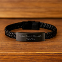 Load image into Gallery viewer, Funny Electrician Gifts Interlaced Leather Bracelet for Men because I Am The Electrician That's Why - Graduation Unique Gifts from Family to Electrician Friends - Image 2