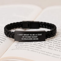 Load image into Gallery viewer, Giant Schnauzer Dog Mom Unique Gifts from Men to Giant Schnauzer Dog, I Just Want To Be A Stay At Home Giant Schnauzer Mom Interlaced Leather Bracelet for Graduation - Image 3
