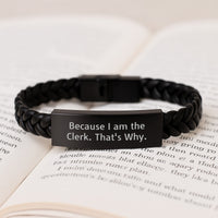 Load image into Gallery viewer, Funny Graduation Gifts for Clerk from Friends, Interlaced Leather Bracelet with Stainless Steel and PU Leather, 'Because I Am The Clerk. That's Why.' Quote - Image 3