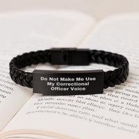Load image into Gallery viewer, Correctional Officer Gifts for Him, Valentine's Unique Gifts from Men, Interlaced Leather Bracelet with Funny Quote 'Do Not Make Me Use My Correctional Officer Voice' - Image 3