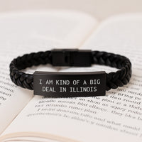 Load image into Gallery viewer, Illinois Gifts, Interlaced Leather Bracelet, &#39;I Am Kind Of A Prime Selection In Illinois&#39;, Funny, Unique Gifts from Friends for Illinois Graduation - Image 3
