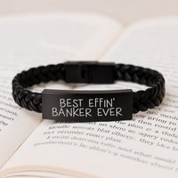 Load image into Gallery viewer, Funny Quote Best Effin' Banker Ever Interlaced Leather Bracelet, Unique Gifts for the Best Banker Dad, Father's Day Unique Gifts from Men to Banker - Image 3