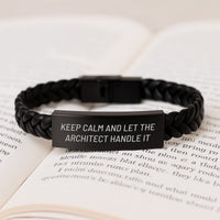 Load image into Gallery viewer, Funny Architect Gifts for Men, Unique Interlaced Leather Bracelet with Stainless Steel and PU Leather, Perfect for Graduation, Funny Keep Calm and Let the Architect Handle It - Image 3