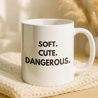 Load image into Gallery viewer, Soft Cute Dangerous Quote Mug Coffee Cup
