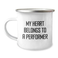 Load image into Gallery viewer, Funny Performer Gifts for Men, Women, and Friends - My Heart Belongs To A Performer Camping Mug, Birthday Unique Gifts from Family - Image 1
