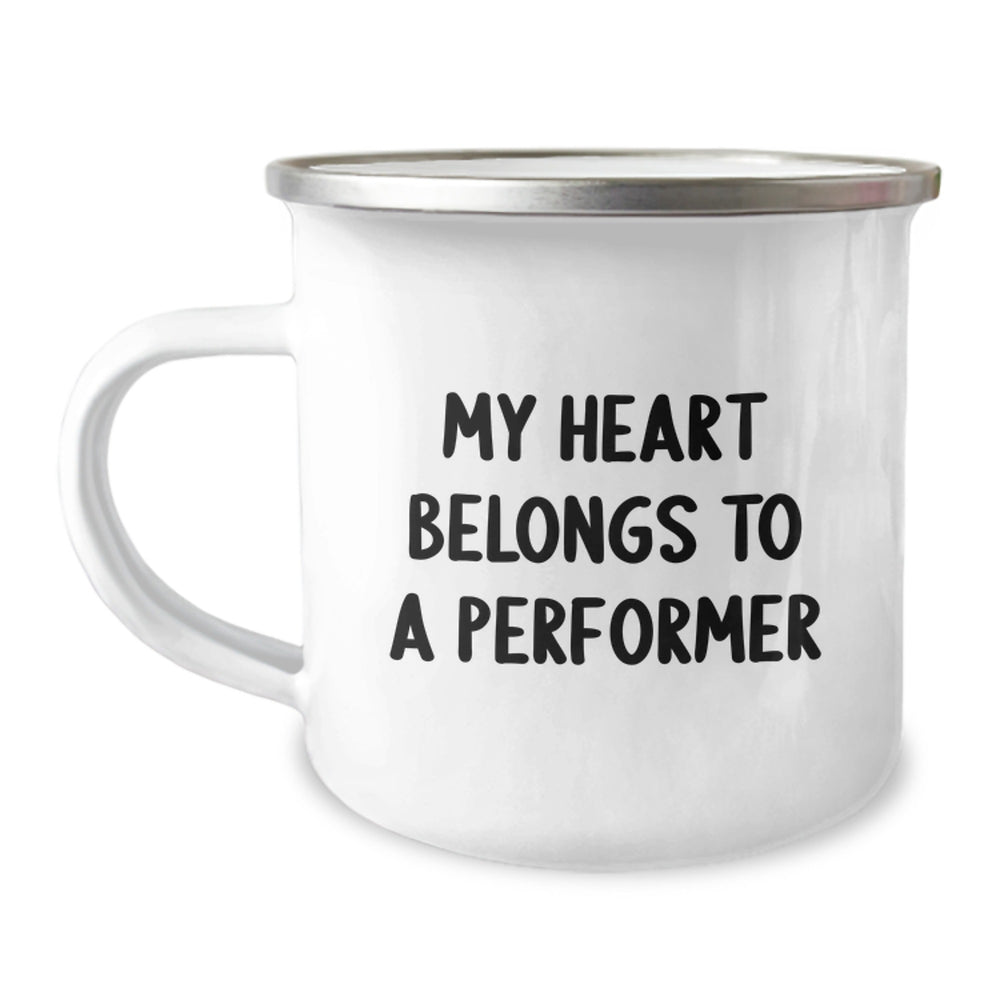 Funny Performer Gifts for Him or Her, My Heart Belongs To A Performer Camping Mug, Birthday Unique Gifts from Friends to Coworkers - Image 1