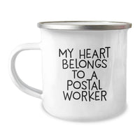 Load image into Gallery viewer, Funny Gifts from Friends for Postal Workers, My Heart Belongs To A Postal Worker, Unique Camping Mug for Graduation - Image 1