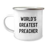 Load image into Gallery viewer, Funny Preacher Gifts, World&#39;s Greatest Preacher Quote on Camping Mug for Graduation, Gifts from Men to Preacher, Unique Preacher Gifts for Him - Image 1
