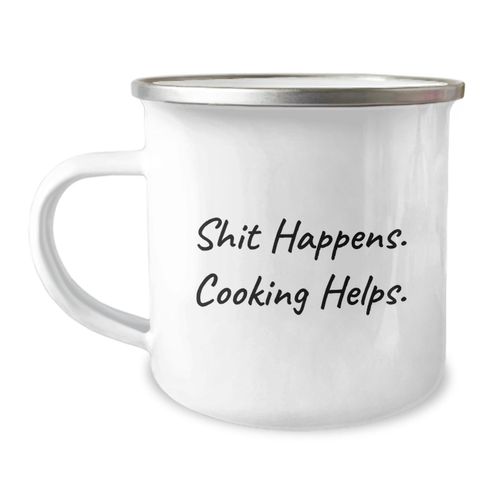 Funny Cooking Gifts for Friends, 'Shit Happens. Cooking Helps.' 12 oz Camping Mug from Family - Image 1
