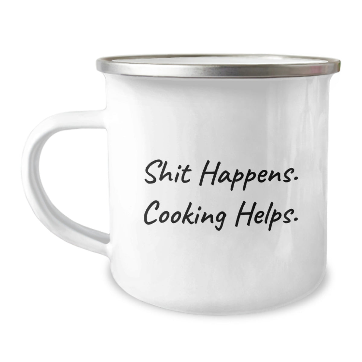 Funny Cooking Gifts for Friends, 'Shit Happens. Cooking Helps.' 12 oz Camping Mug from Family - Image 1