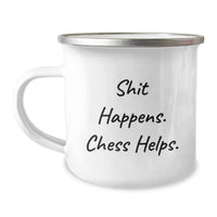 Load image into Gallery viewer, Funny Chess Gifts from Friends for Chess Lovers - Shit Happens. Chess Helps. Camping Mug - Image 1