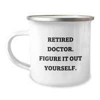 Load image into Gallery viewer, Funny Graduation Unique Gifts from Family, Friends, and Coworkers to Doctors, Medical Professionals, and Loved Ones - 'Figure It Out Yourself' Quote Stainless Steel Camping Mug - Image 1