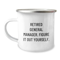 Load image into Gallery viewer, Funny General Manager Gifts from Men to Retired General Managers, &#39;Figure It Out Yourself&#39; Camping Mug for Graduation - Image 1
