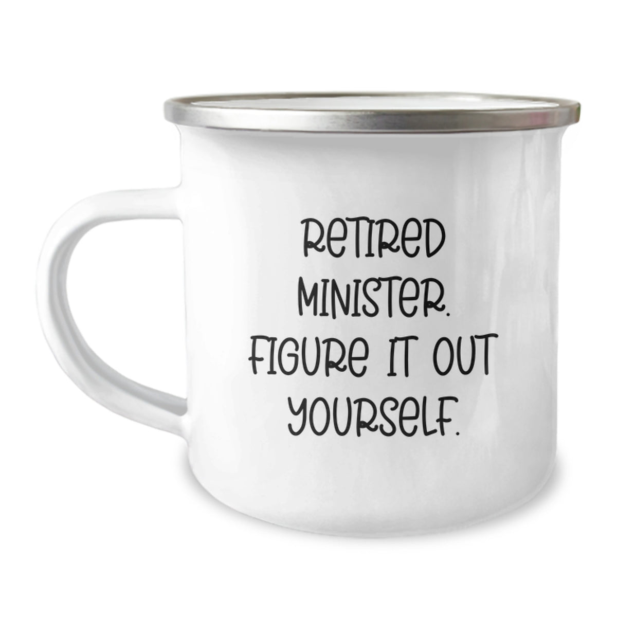 Funny Minister Camping Mug for Retired Ministers - Figuring It Out Yourself, Gifts from Friends and Family for Birthday - Image 1