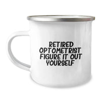 Load image into Gallery viewer, Optometrist Gifts from Family Christmas Unique Mugs with Funny Quote - 'Figure It Out Yourself' - Camping Mug for Optometrist - Image 1