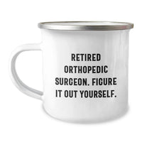 Load image into Gallery viewer, Funny Orthopedic Surgeon Camping Mug Gifts for Men, Funny Quote Orthopedic Surgeon Humor, Christmas Unique Presents from Friends to Family - Image 1